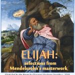 Mendelssohn’s Elijah – A Powerful Afternoon of Music