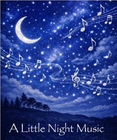 🌙Save the Date for ‘A Little Night Music’! 📅